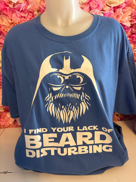 I Find Your Lack of Beard Disturbing - T-Shirt