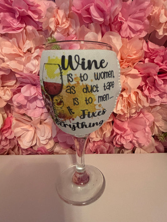 Wine is to Women as Duct Tape is to Men, Fixes Everything - Wine Coozie